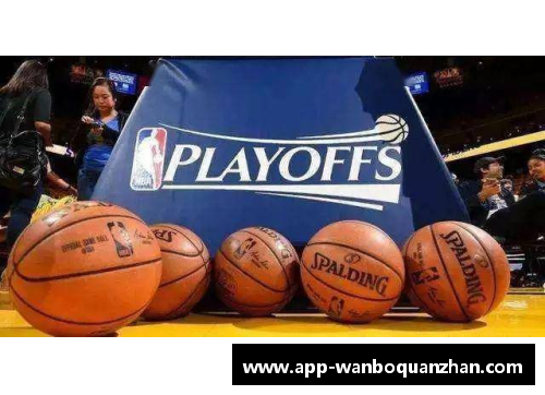 万博全站NBA训练赛如何影响球员状态和球队战术演练